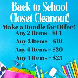 Back to School Closet Cleanout Bundle Offer - Make a Bundle or Like Products